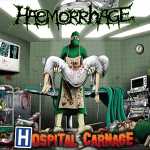 Haemorrhage: "Hospital Carnage" – 2011